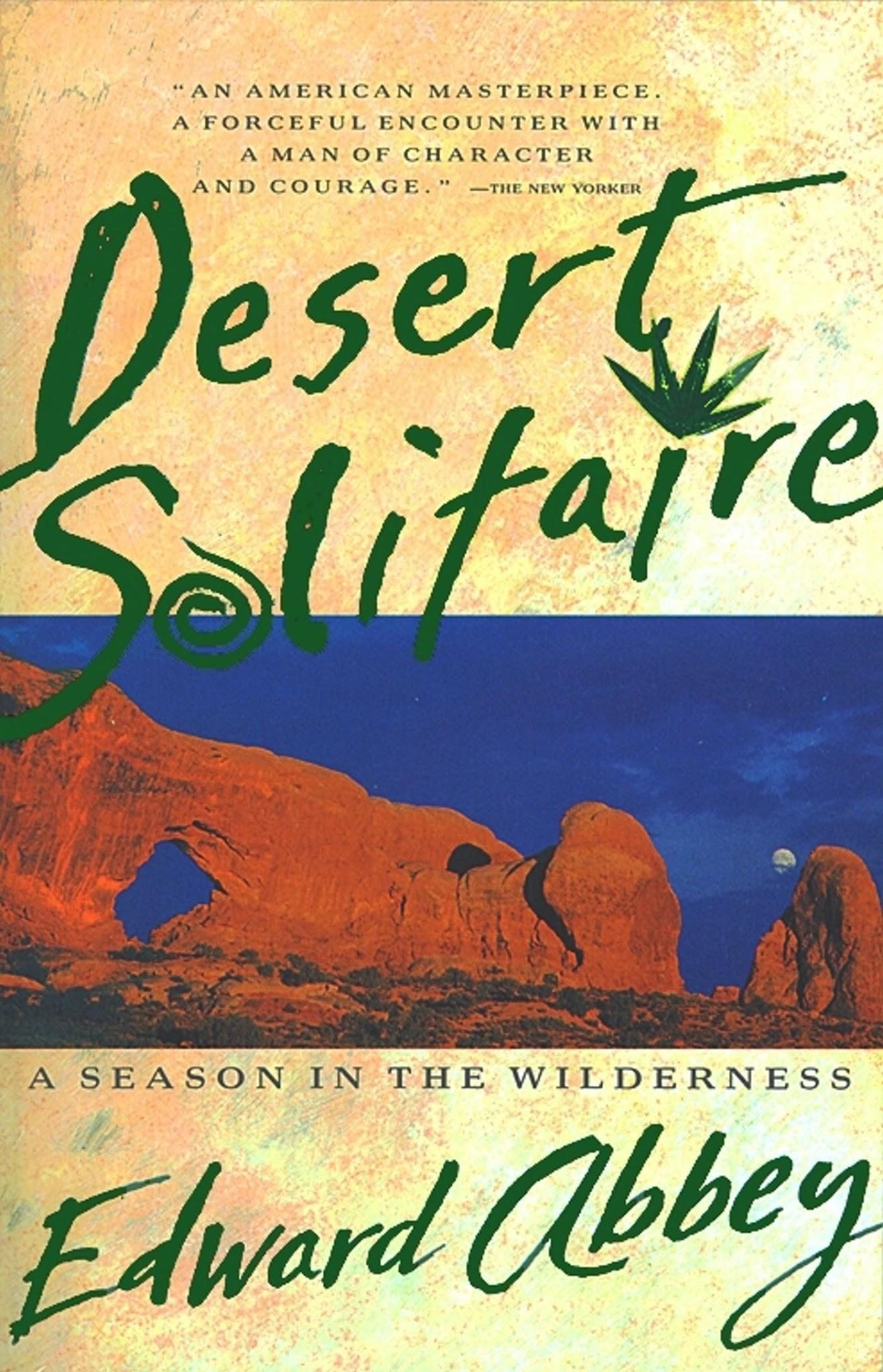 Desert Solitaire: A Season in the Wilderness